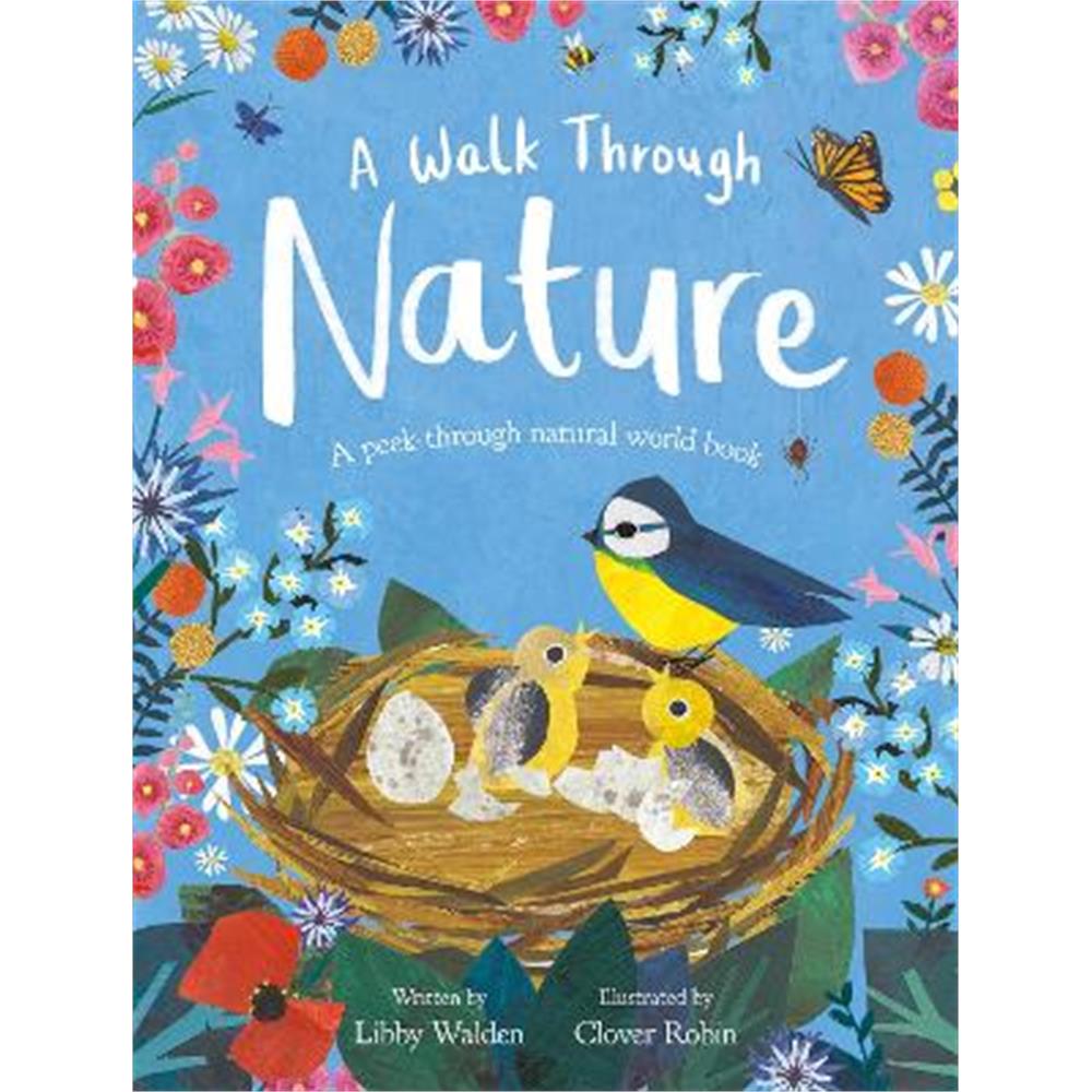 A Walk Through Nature: A Clover Robin Peek-Through Book (Paperback) - Libby Walden